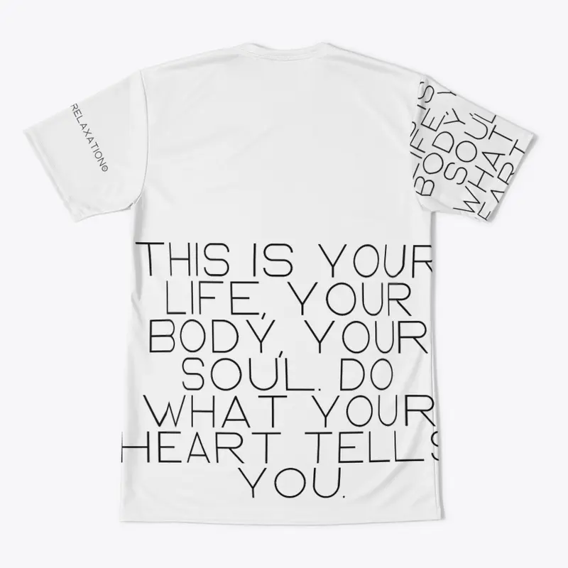 You body. Your Life♥ T-shirt