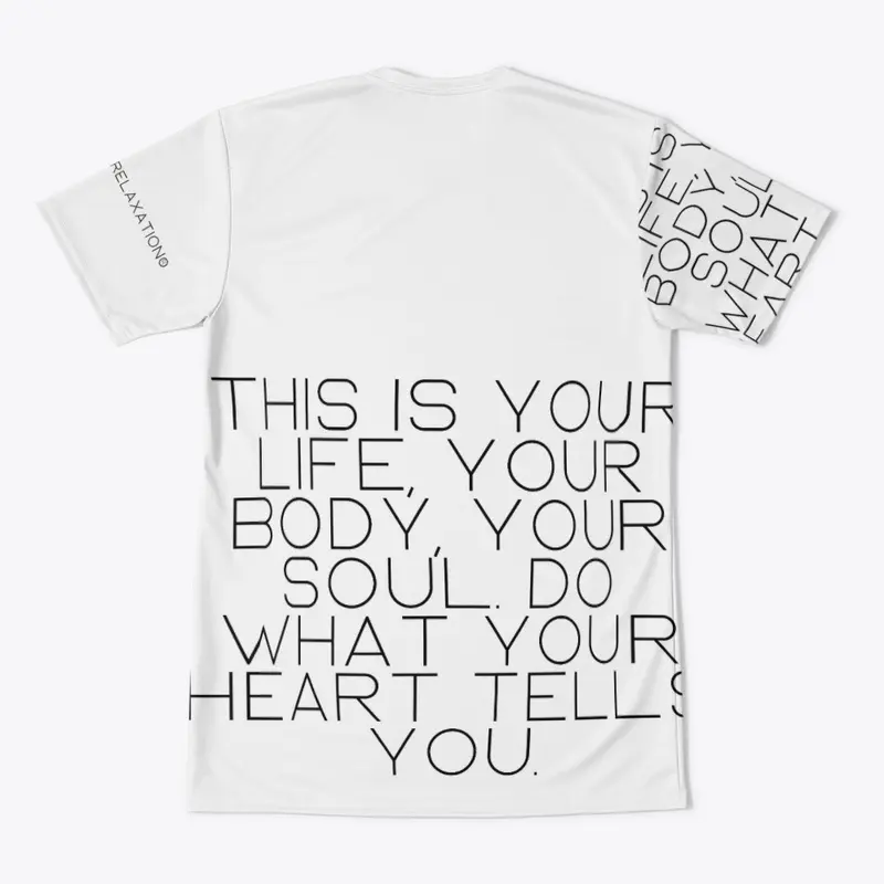 You body. Your Life♥ T-shirt